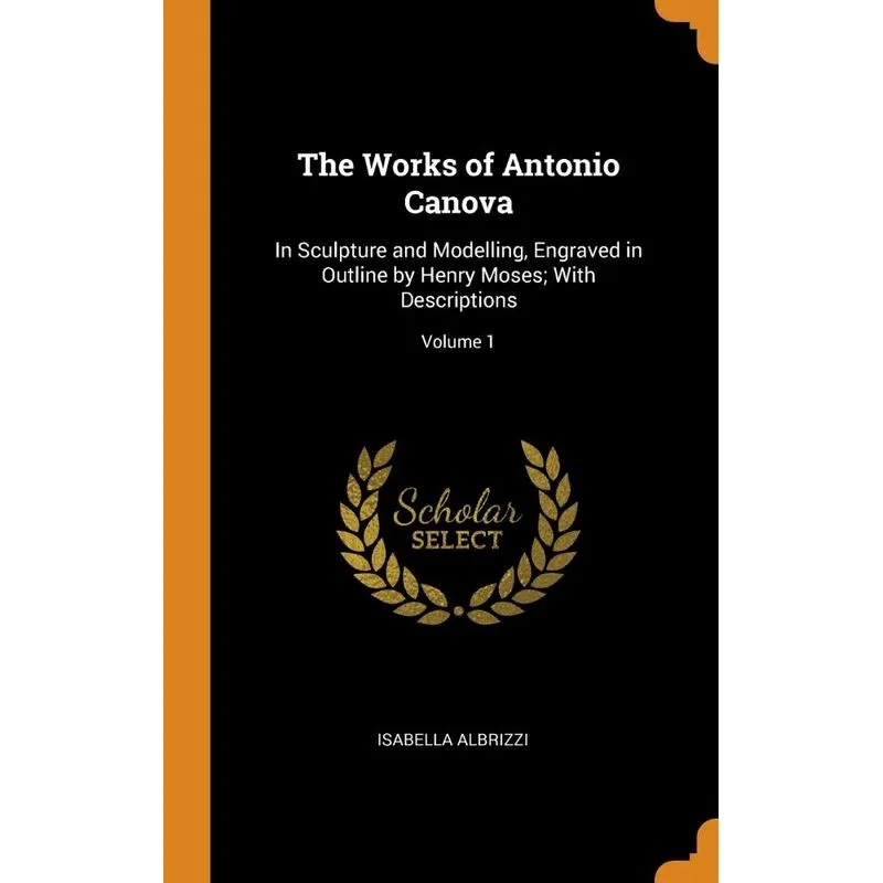 The Works of Antonio Canova