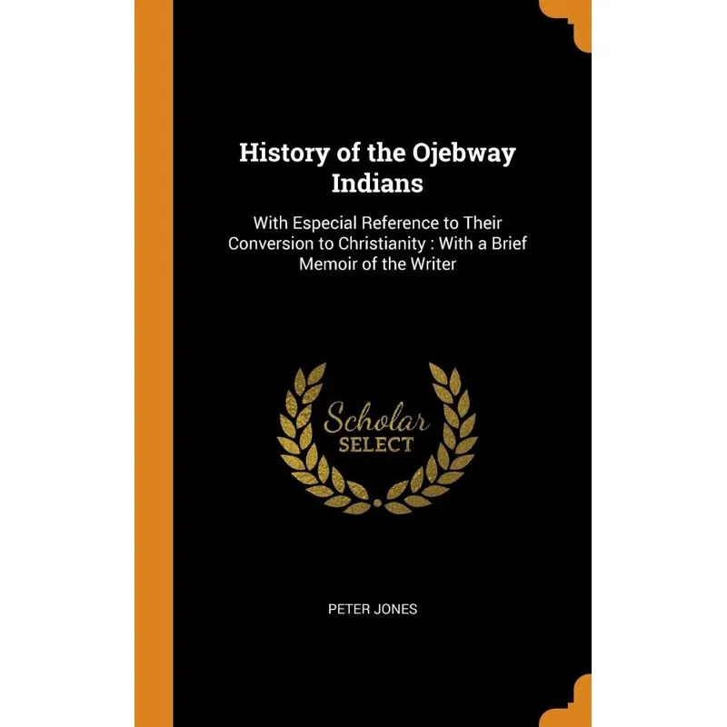 History of the Ojebway Indians