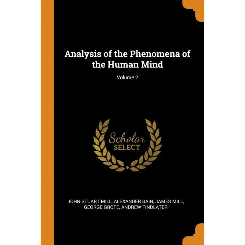 Analysis of the Phenomena of the Human Mind, Volume 2
