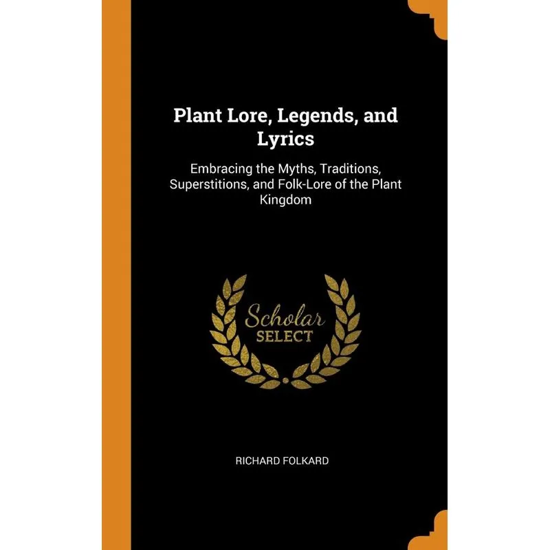 Plant Lore, Legends, and Lyrics