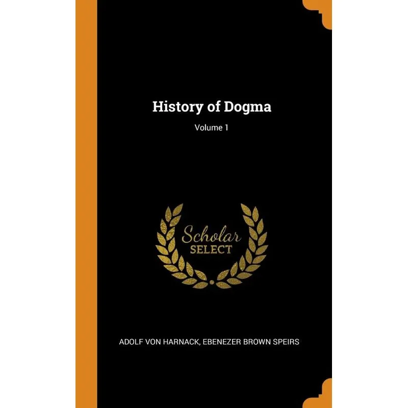History of Dogma, Volume 1