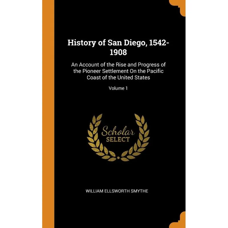 History of San Diego, 1542-1908