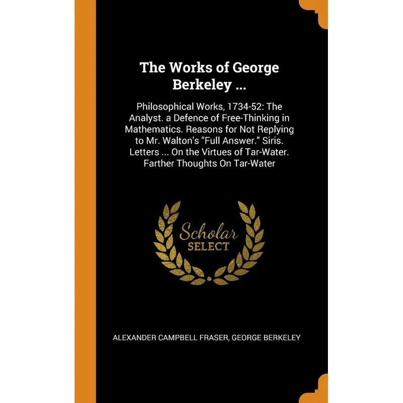 The Works of George Berkeley ...