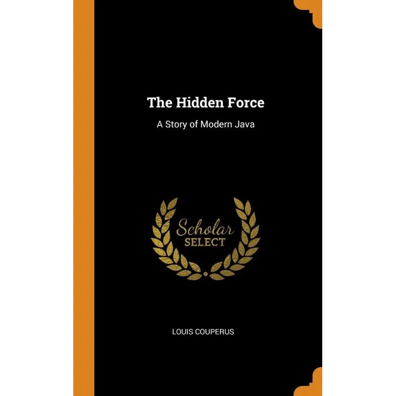 The Hidden Force