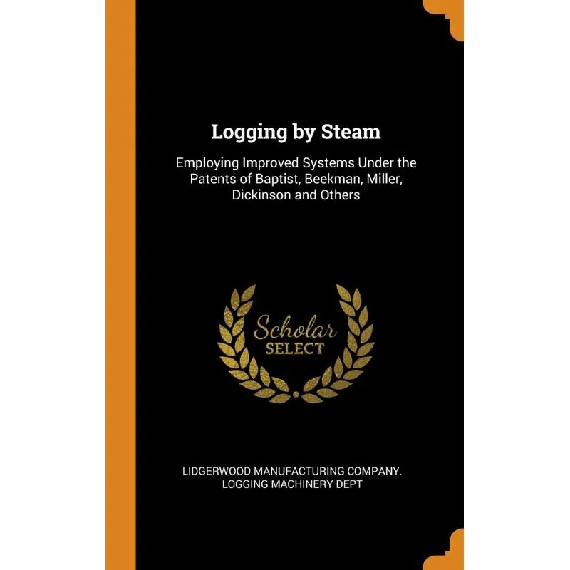 Logging by Steam