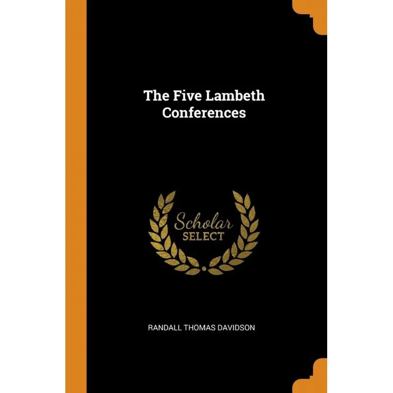The Five Lambeth Conferences