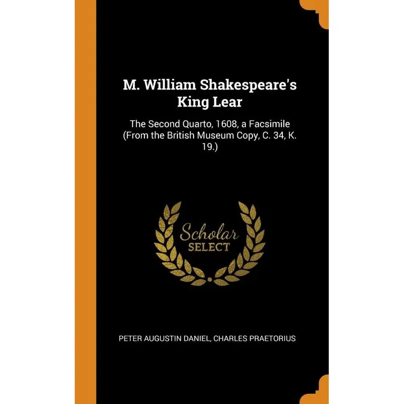M. William Shakespeares King Lear