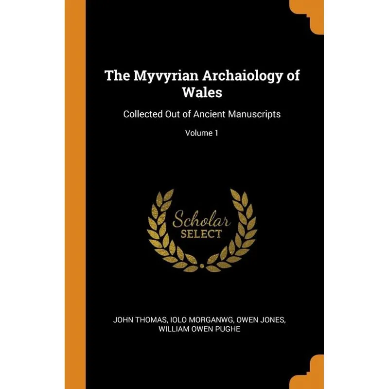 The Myvyrian Archaiology of Wales