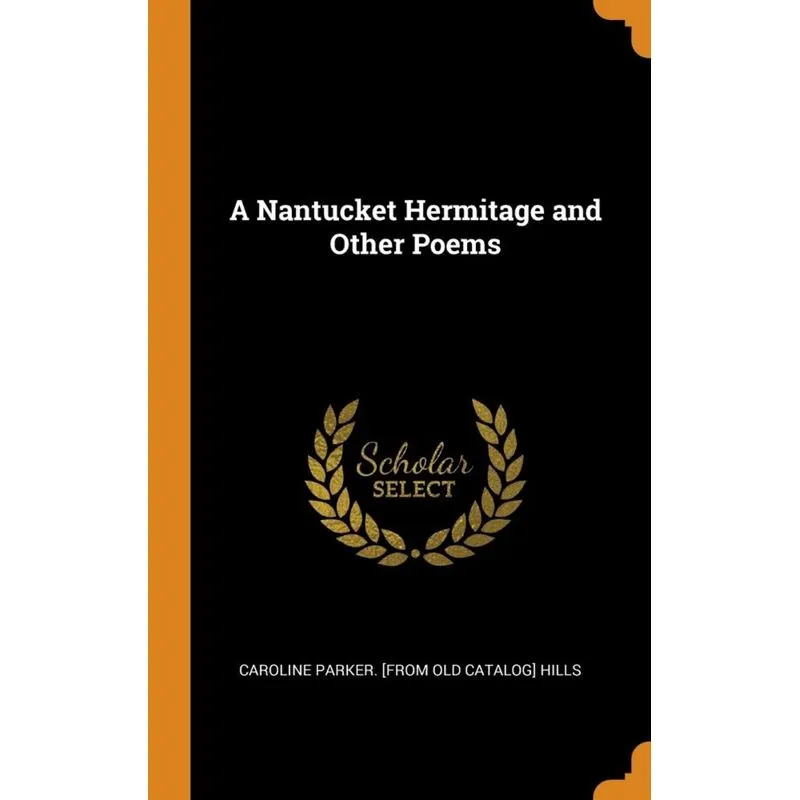 A Nantucket Hermitage and Other Poems