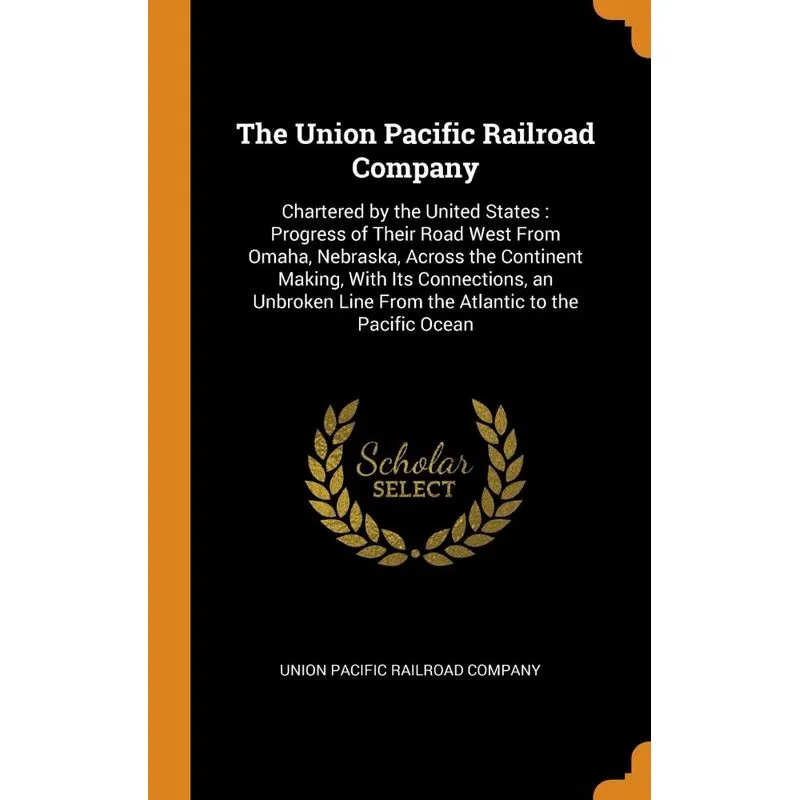 The Union Pacific Railroad Company