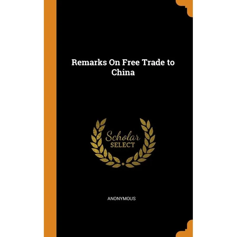 Remarks On Free Trade to China