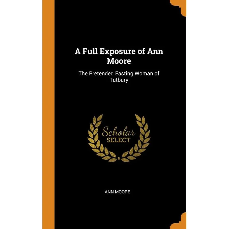 A Full Exposure of Ann Moore