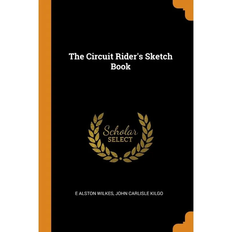 The Circuit Riders Sketch Book