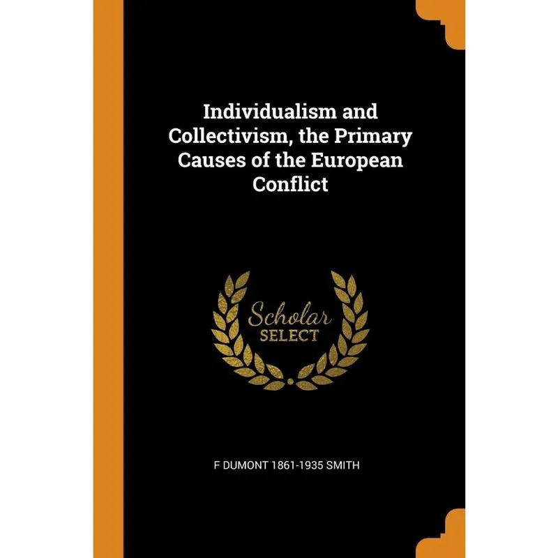 Livro Individualism and Collectivism, the Primary Causes of the European Conflict
