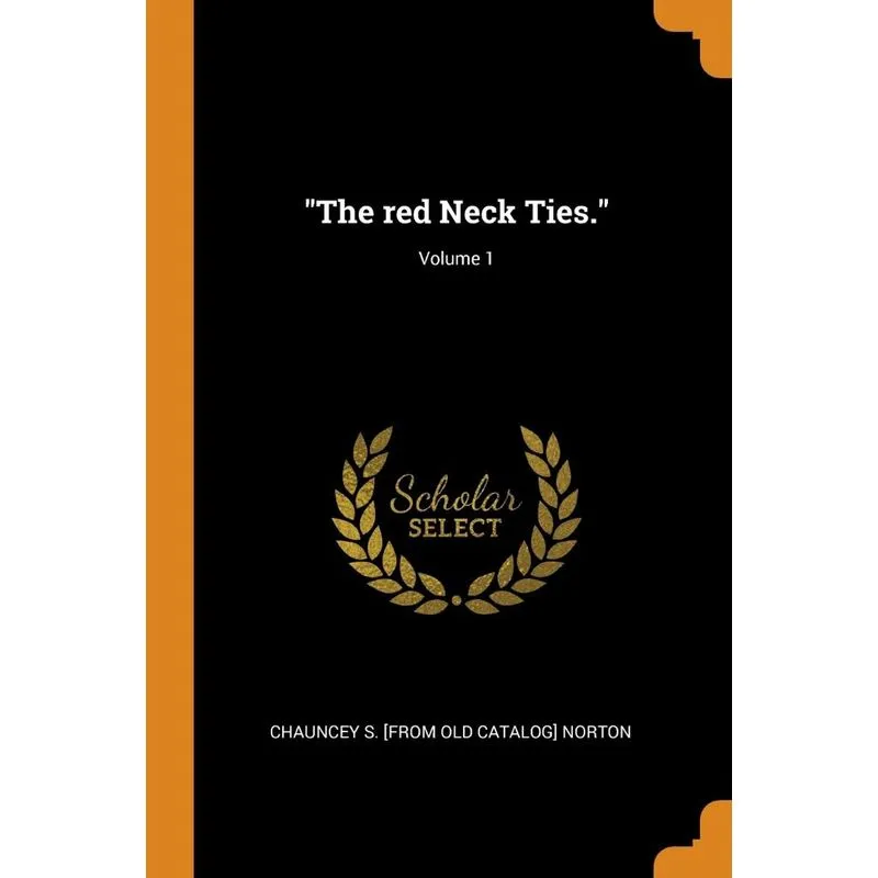 The red Neck Ties., Volume 1