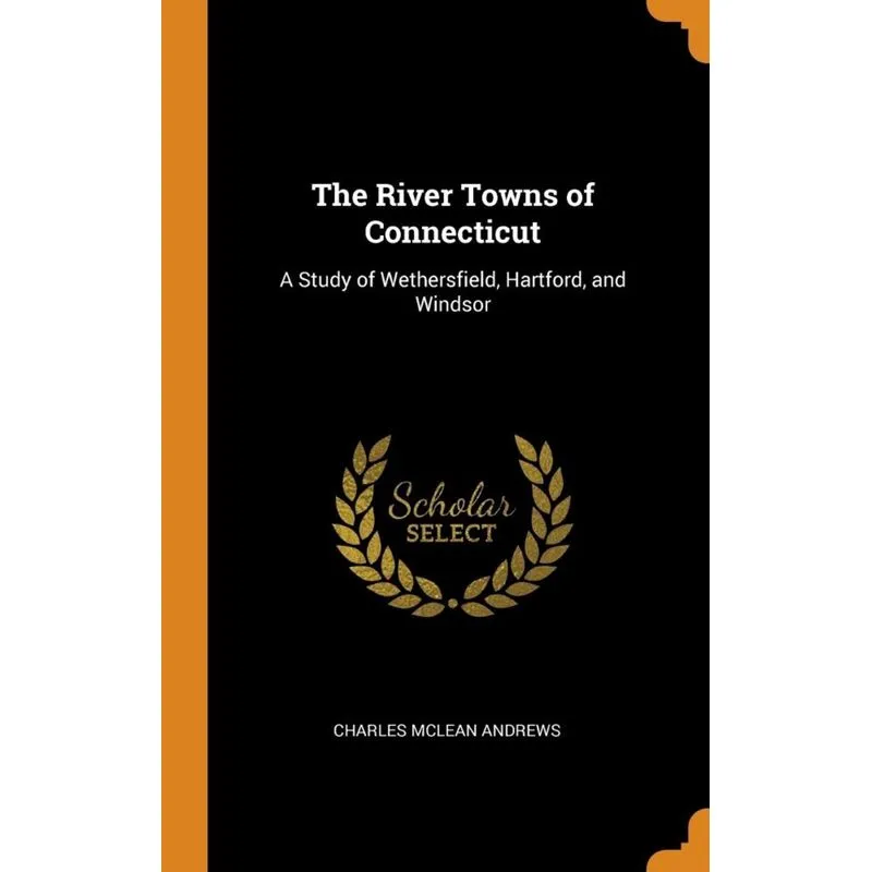 The River Towns of Connecticut