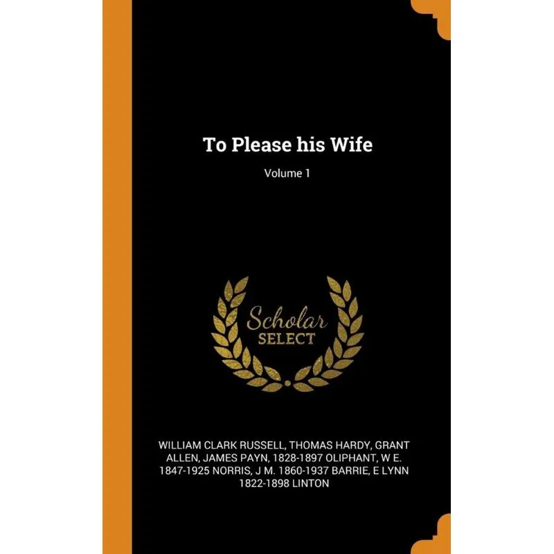 To Please his Wife, Volume 1