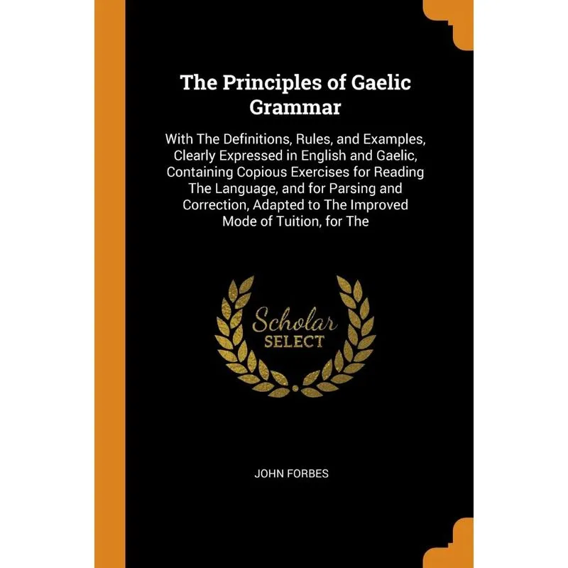 The Principles of Gaelic Grammar