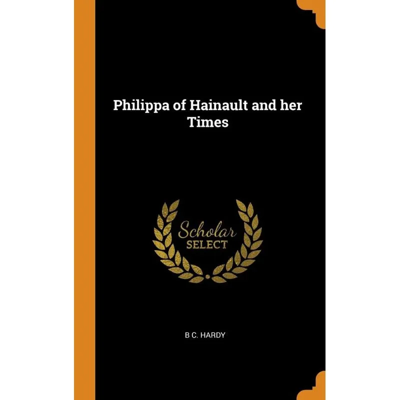Philippa of Hainault and her Times