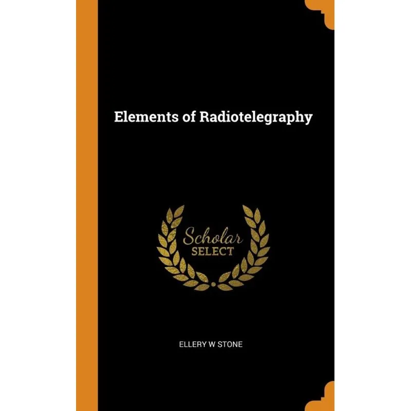 Elements of Radiotelegraphy