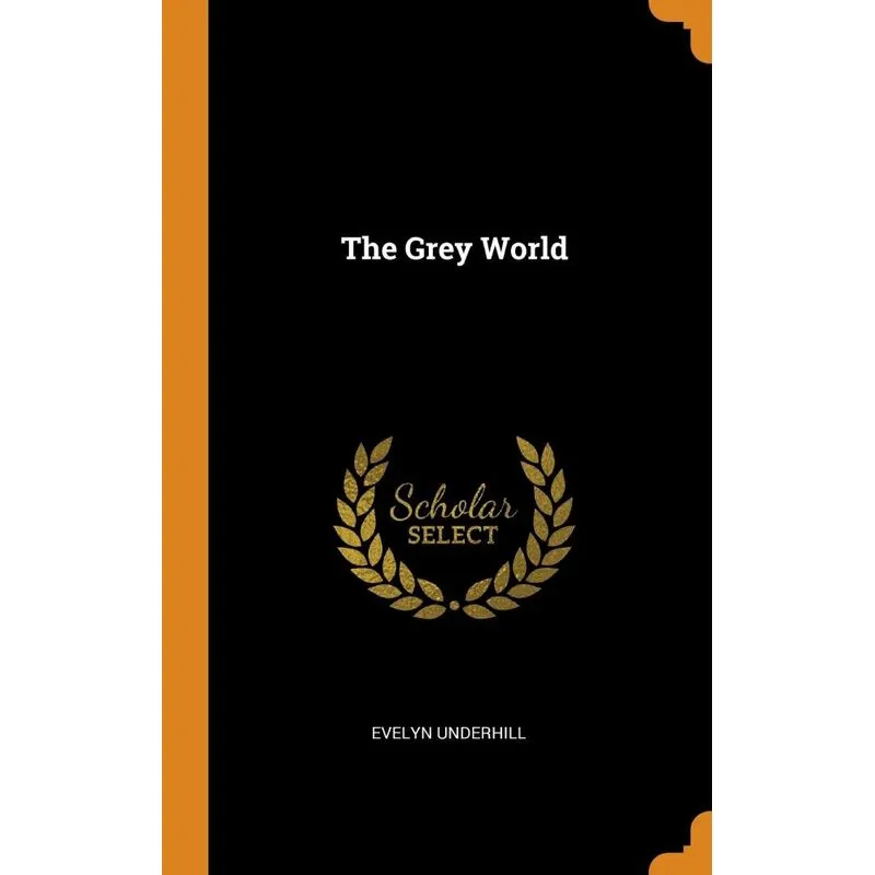 The Grey World