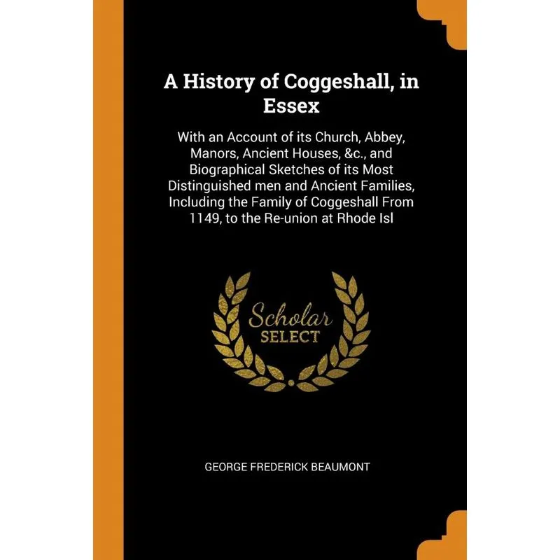 A History of Coggeshall, in Essex