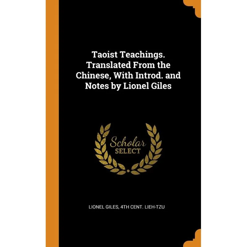 Taoist Teachings. Translated From the Chinese, With Introd. and Notes by Lionel Giles