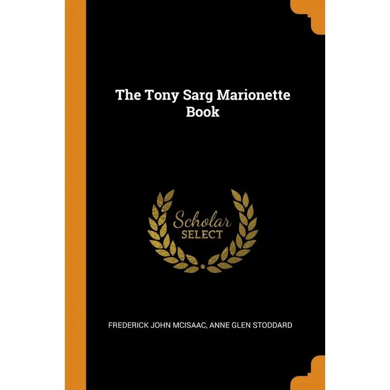 The Tony Sarg Marionette Book