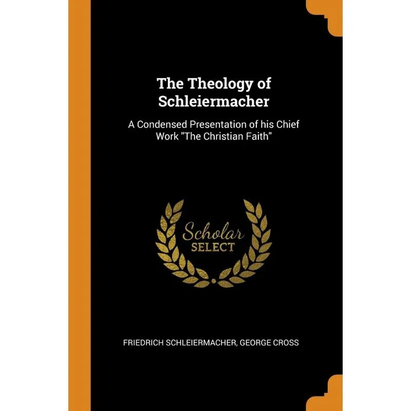 The Theology of Schleiermacher