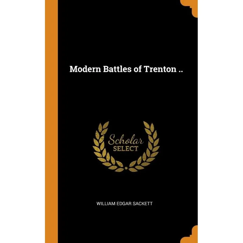 Modern Battles of Trenton ..