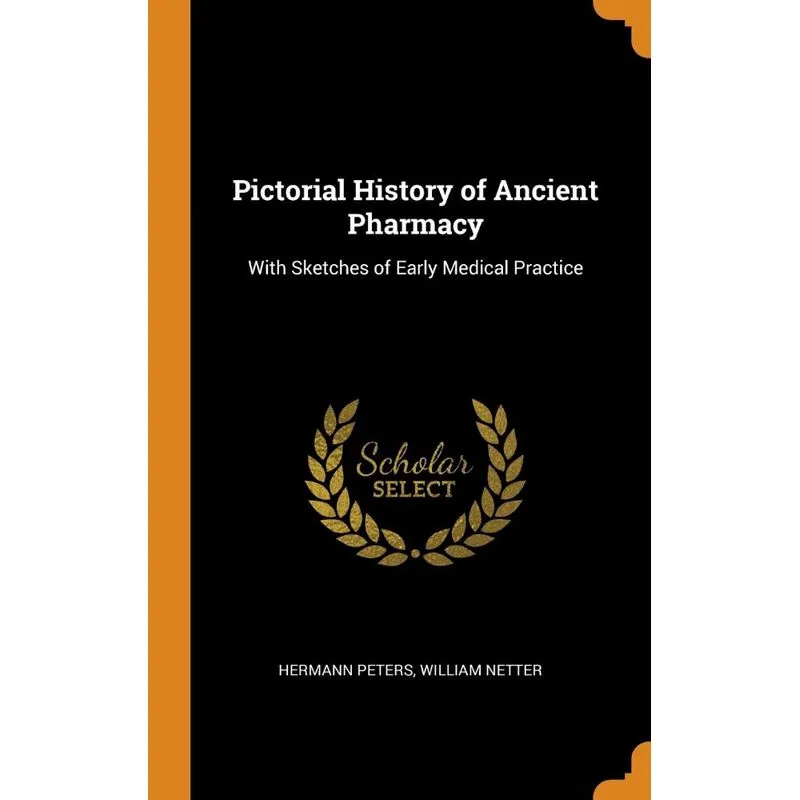 Pictorial History of Ancient Pharmacy