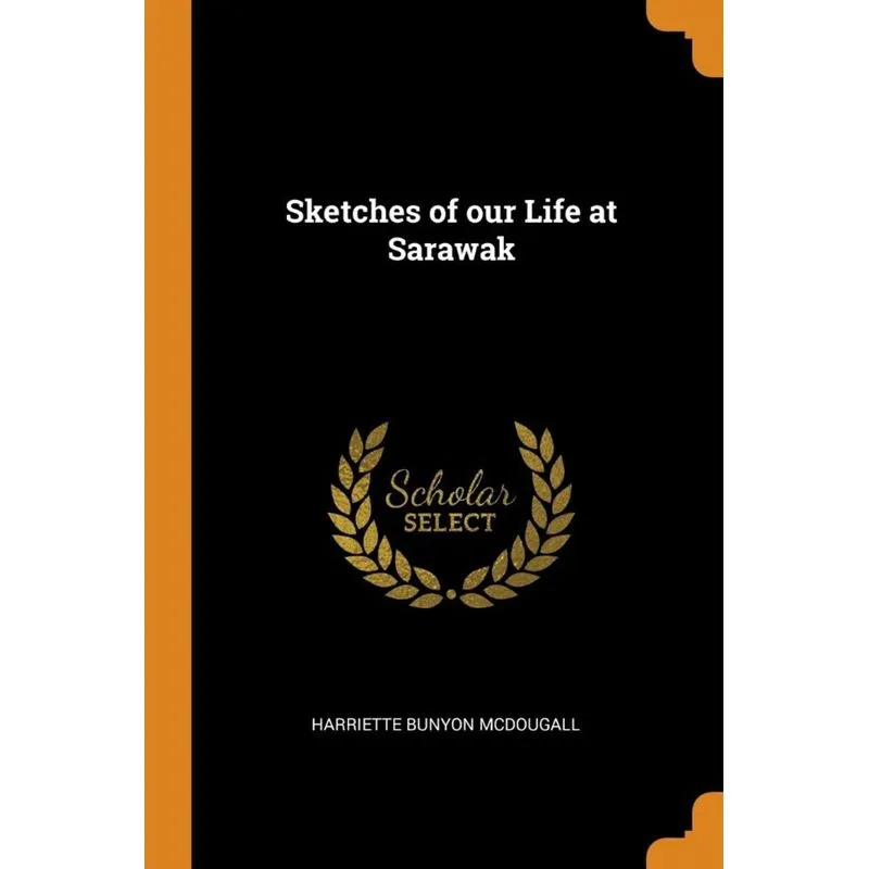 Sketches of our Life at Sarawak