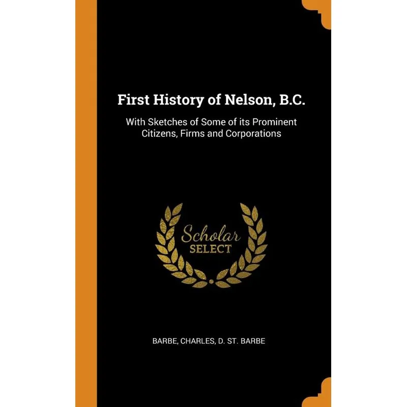 First History of Nelson, B.C.