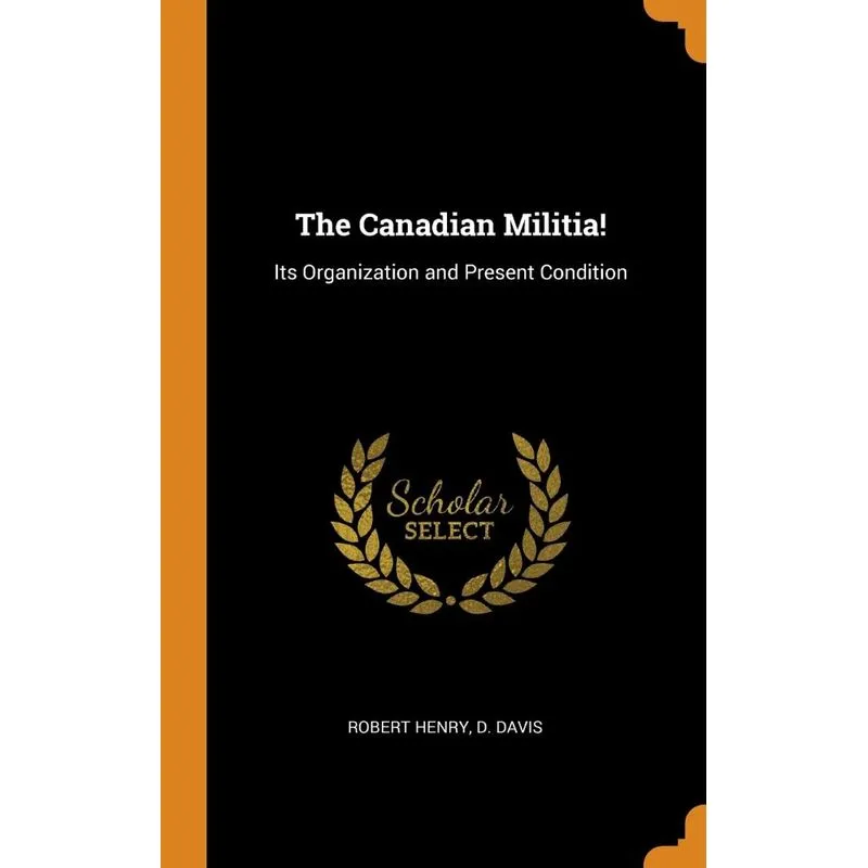 The Canadian Militia!
