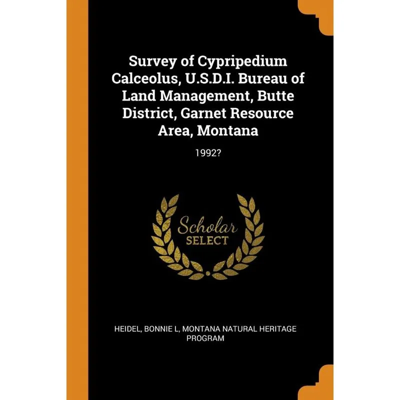 Survey of Cypripedium Calceolus, U.S.D.I. Bureau of Land Management, Butte District, Garnet Resource Area, Montana