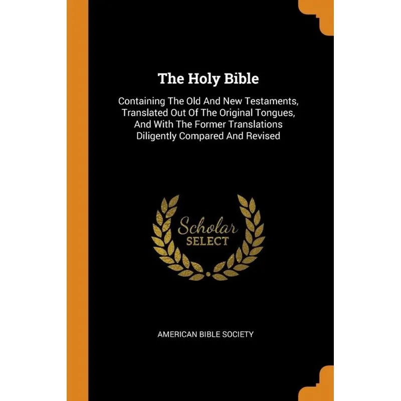 The Holy Bible