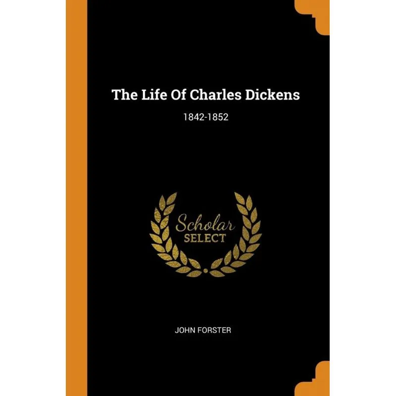 The Life Of Charles Dickens
