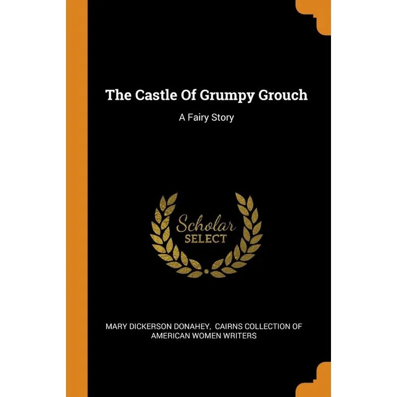 The Castle Of Grumpy Grouch