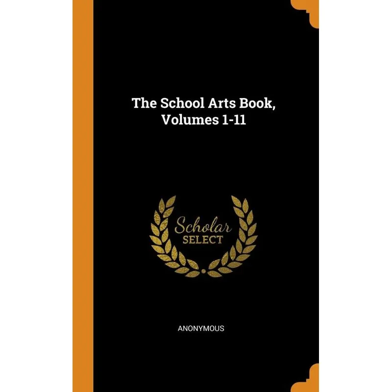 The School Arts Book, Volumes 1-11