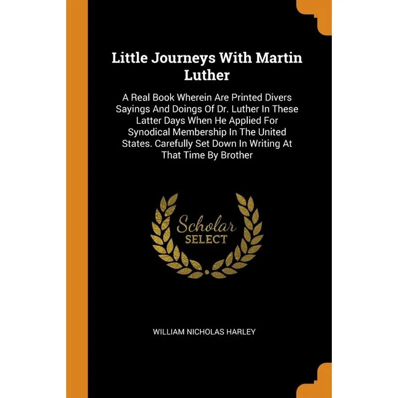 Little Journeys With Martin Luther