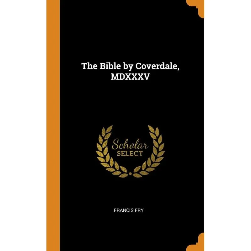 The Bible by Coverdale, MDXXXV