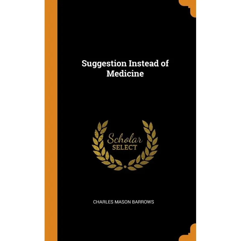 Suggestion Instead of Medicine