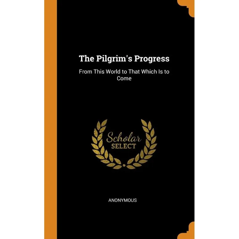 The Pilgrims Progress