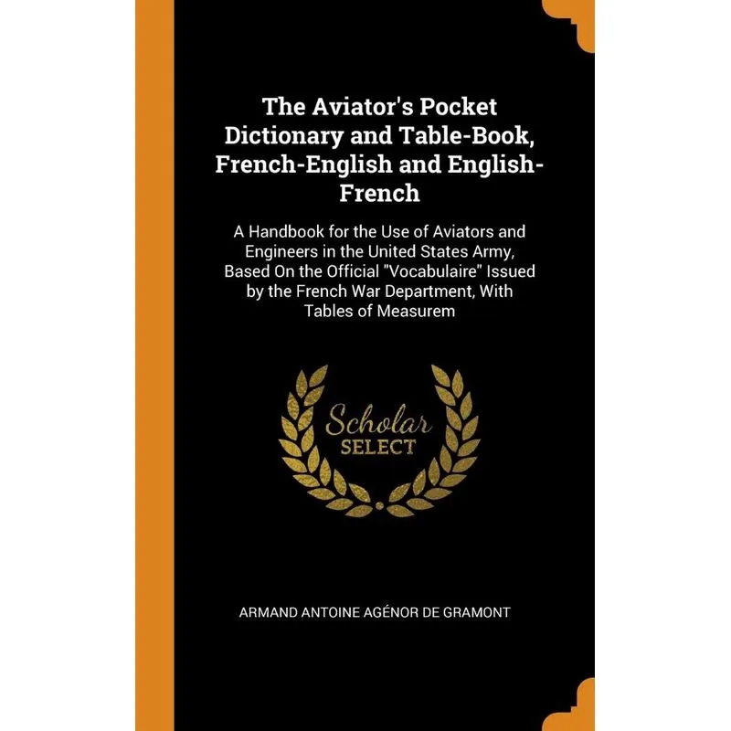 The Aviators Pocket Dictionary and Table-Book, French-Engl