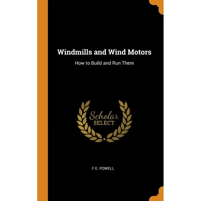 Windmills and Wind Motors