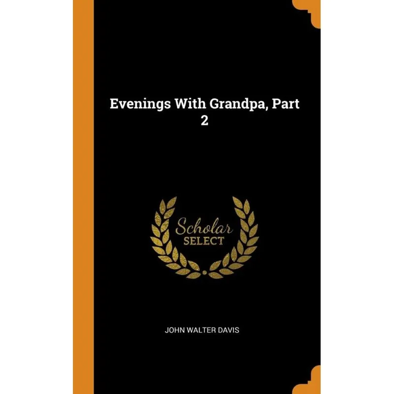 Evenings With Grandpa, Part 2