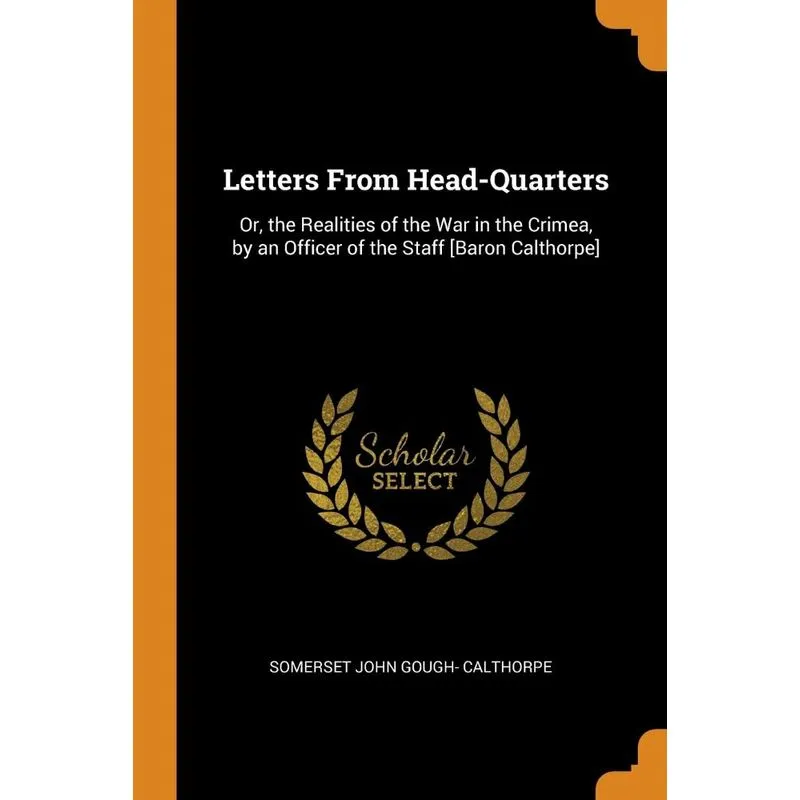 Letters From Head-Quarters