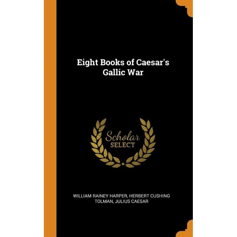 Eight Books of Caesars Gallic War