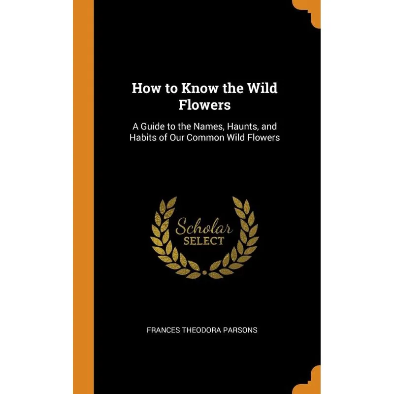 How to Know the Wild Flowers