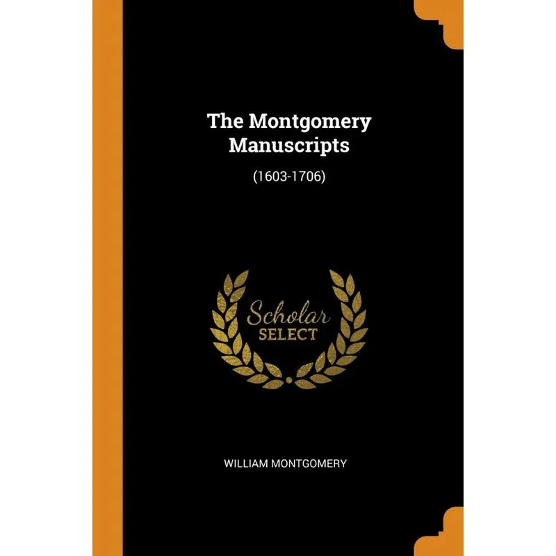 The Montgomery Manuscripts